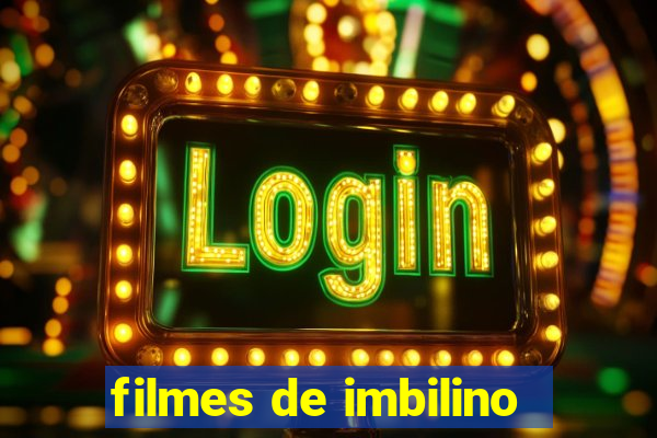 filmes de imbilino